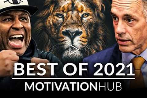 MOTIVATIONHUB - BEST OF 2021 | Best Motivational Videos - Speeches Compilation 1 Hours Long