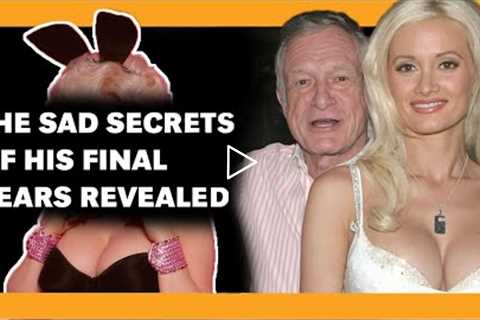 Secrets That Came Out After Hugh Hefner’s Death