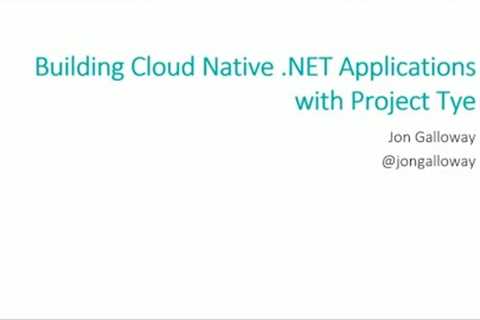 Building Cloud Native  NET Applications with Project Tye - Jon Galloway - NDC Oslo 2021