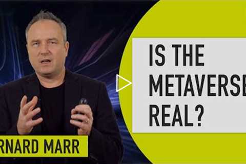 Is the Metaverse Real?