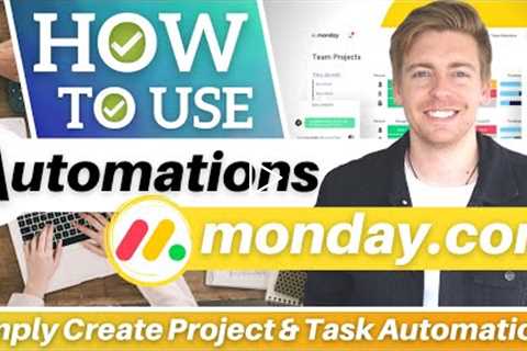 Monday.com Automation Tutorial for Beginners | Simply Create Projects Automations