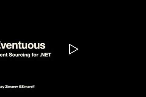 Eventuous  Event Sourcing with  NET - Alexey Zimarev - NDC Oslo 2021