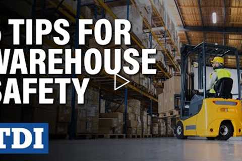 5 Tips for Warehouse Safety | Division of Workers' Compensation