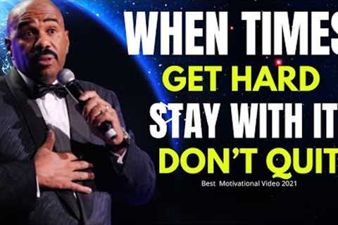 STEVE HARVEY MOTIVATION | WHEN TIMES GET HARD STAY WITH IT, DON’T QUIT - MOTIVATIONAL SPEECH