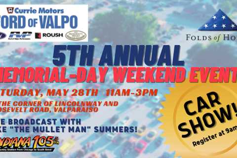 Join Indiana 105 in Valpo’s Currie Ford’s 5th Annual Memorial Day Weekend Event!  |  Indiana 105 |  ..