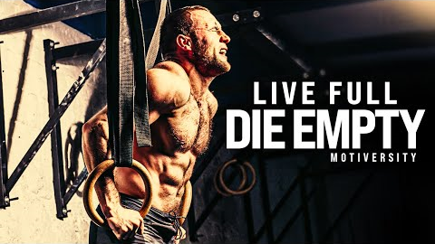 LIVE FULL DIE EMPTY - Powerful Motivational Speech (Featuring Cole The Wolf DaSilva)