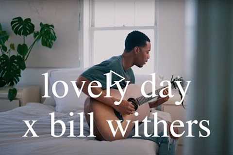 lovely day - bill withers (joseph solomon cover)