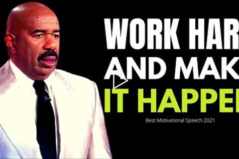 STEVE HARVEY MOTIVATION | Work Hard And Make It Happen | Best Motivational Speech Compilation EVER