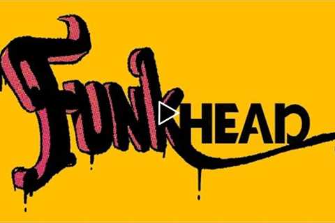 FUNKHEAD - Official Trailer