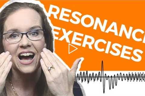 Vocal Resonance Exercises (for a Powerful Voice)