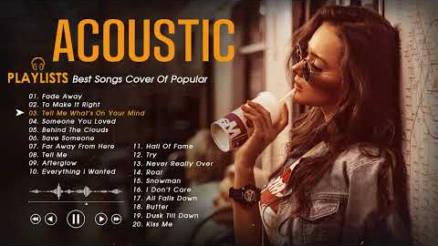 Chill Vibes Acoustic Cover Love Songs 2022 Collection - Ballad Guitar Acoustic Cover Of Popular