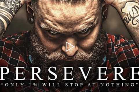 PERSEVERE - Best Motivational Video Speeches Compilation (Most Powerful Speeches)