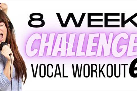 Female Vocal Workout 6/8 - 8 Week Challenge