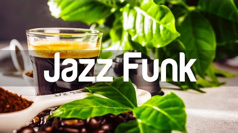 Jazz Funk 🎼 Smooth Jazz piano music and Bossa Nova for an energetic day - Upbeat Jazz Instrument