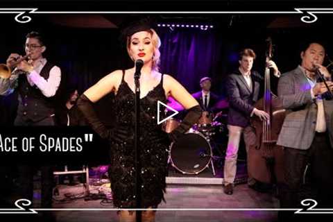 “Ace of Spades” (Motörhead) 1920s Jazz Cover by Robyn Adele Anderson