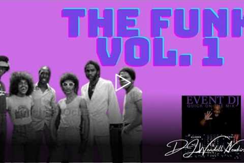 The Funk Vol 1.  Mixtape