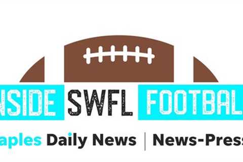 Inside SW FL Football podcast for Fort Myers, Naples, Cape Coral week 5