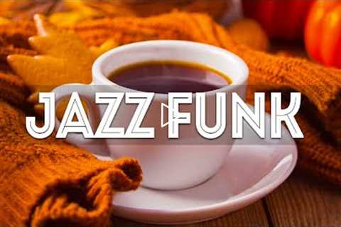 Jazz Funk 🎶 September Elegant Jazz & Autumn Bossa Nova for a relaxing weekend