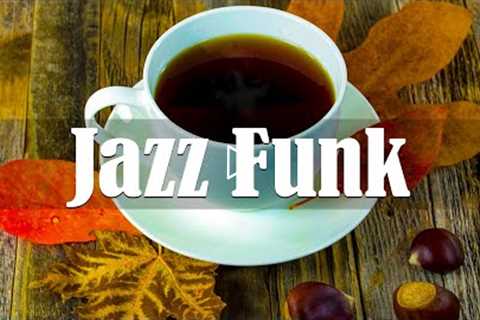 Jazz Funk 🎷 Smooth & Energetic Jazz piano music to work, study and relax - Upbeat Jazz..