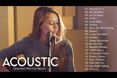 Relaxing Acoustic Music 2022 - Best Guitar Acoustic Love Songs Cover Of Popular Songs 80s 90s Ever