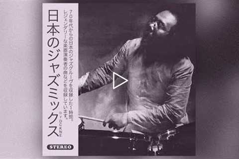 70s Japanese Jazz Mix Vol.2 (Jazz-funk, Soul Jazz, Rare groove, Drum Breaks..)