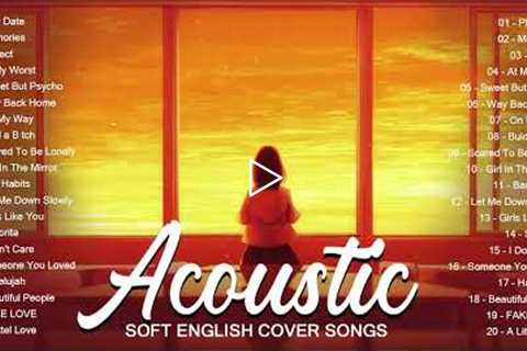 Soft English Acoustic Love Songs Cover  | Top Trending Acoustic Guitar Cover Of Popular Songs