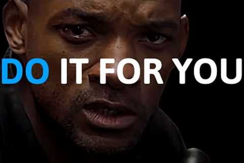 DO IT FOR YOU 🔥 (Best Motivational Speeches EVER!)