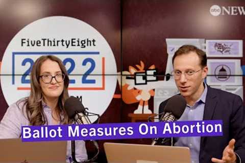 Early Results Show Support For Abortion Rights | FiveThirtyEight