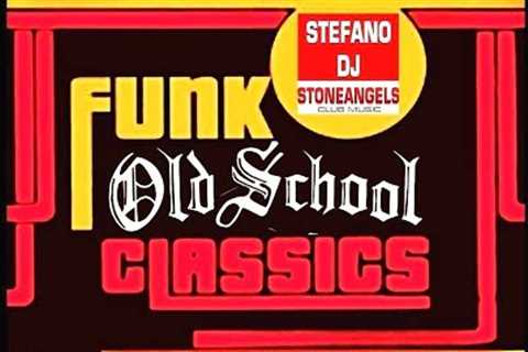 FUNK OLD SCHOOL CLASSICS  | GROOVE FUNKY BEST HIT''''S EVERGREEN MIX BY STEFANO DJ STONEANGELS