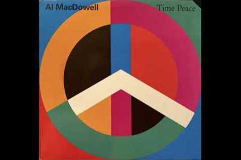 Al MacDowell - Time Peace (US, 1989) [fusion, jazz-funk full album]