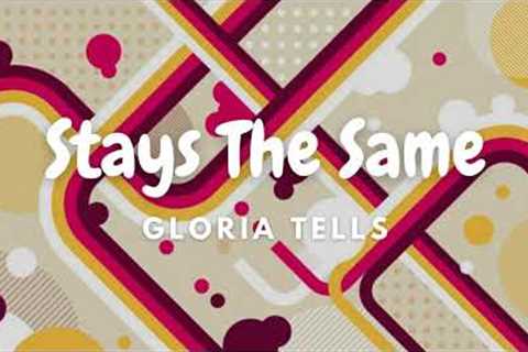 Stays The Same - Gloria Tells | 🎵 Funk Music | 💓 117 BPM