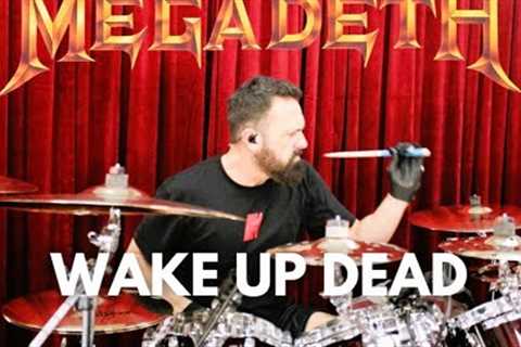 MEGADETH, WAKE UP DEAD DRUM COVER by JON DETTE