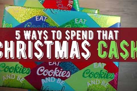 5 Ways to Spend that Christmas Cash