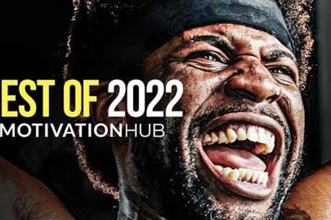 MOTIVATIONHUB - BEST OF 2022 | Best Motivational Videos - Speeches Compilation 1 Hour Long