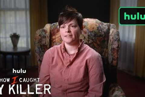 How I Caught My Killer | Official Trailer | Hulu