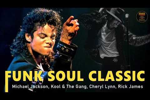 FUNKY SOUL - Michael Jackson,Earth Wind and Fire, Kool and The Gang, Cheryl Lynn - Ol''Skool..