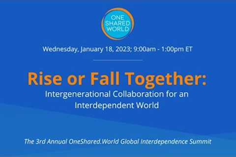 Rise or Fall Together: Intergenerational Collaboration for an Interdependent World