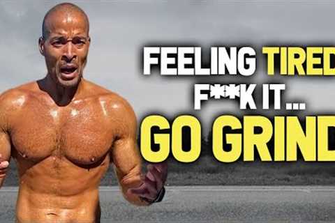 F**K Your Feelings, They Don''t Care | New David Goggins | Motivation | Inspiring Squad