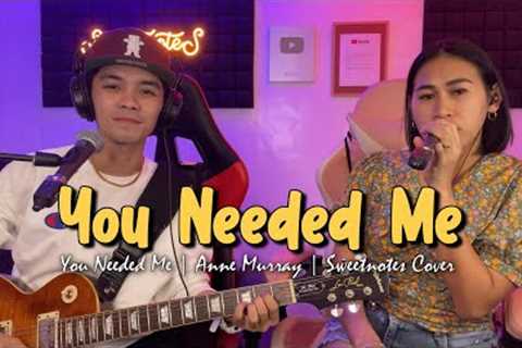 You Needed Me - Anne Murray | Sweetnotes Cover