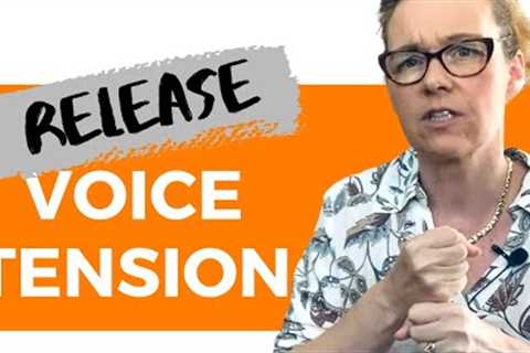 Voice Tension Release Exercises: Do Mindfulness Exercises Release Vocal Tension?