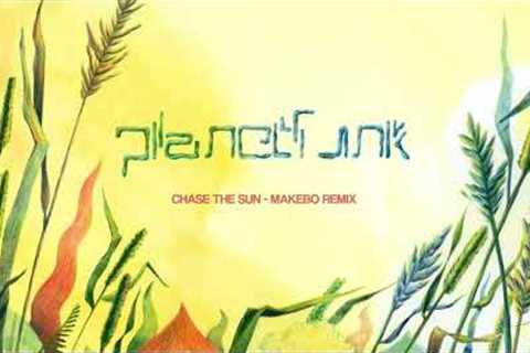 Planet Funk - Chase the Sun (Makebo Remix)