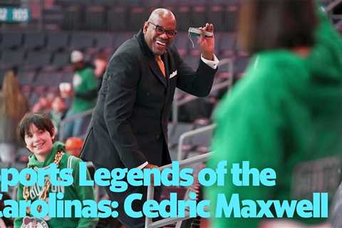 Sports Legends of the Carolinas: Cedric Maxwell