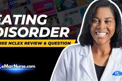 Eating Disorders Nursing & NCLEX Review