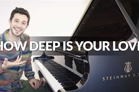 HOW DEEP IS YOUR LOVE (Piano Cover + Sheet Music) - BEE GEES