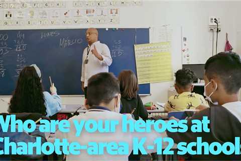 Who are your heroes at Charlotte-area K-12 schools? Nominate them for the Honor Roll.