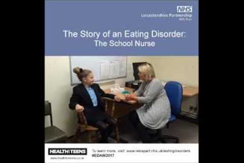 The Story of an Eating Disorder   School Nurse