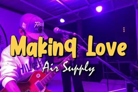 Making Love - Air Supply | Sweetnotes Live Cover