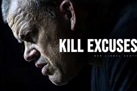 KILL EXCUSES - Motivational Speech