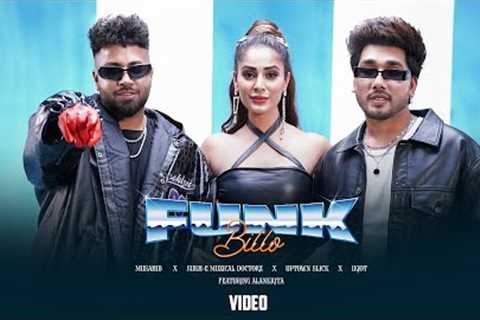 Funk Billo (Official Video) Sukh-E Muzical Doctorz, Musahib, Uptown Slick | Alankrita Sahai