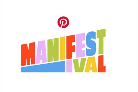 Pinterest Announces ‘Manifestival’ Activation for Cannes 2023